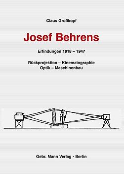 Josef Behrens. Erfindungen 1918-1947