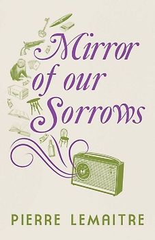 Mirror of Our Sorrows