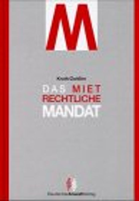 Das mietrechtliche Mandat