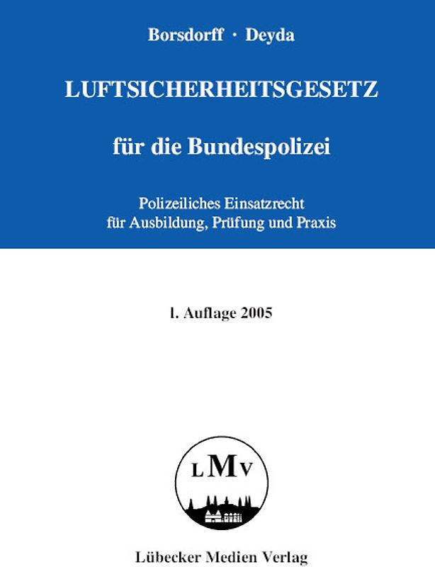 Luftsicherheitsgesetz für die Bundespolizei
