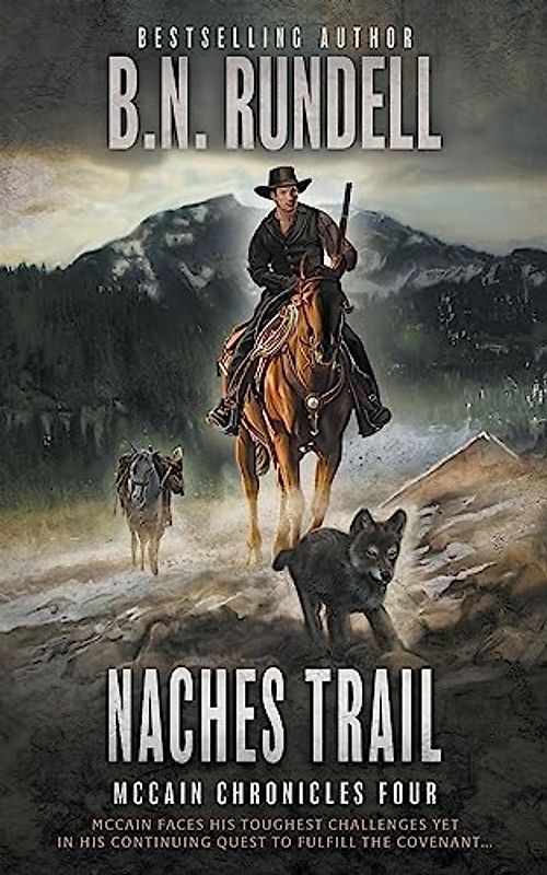 Naches Trail: A Classic Western Series (McCain Chronicles, Band 4)