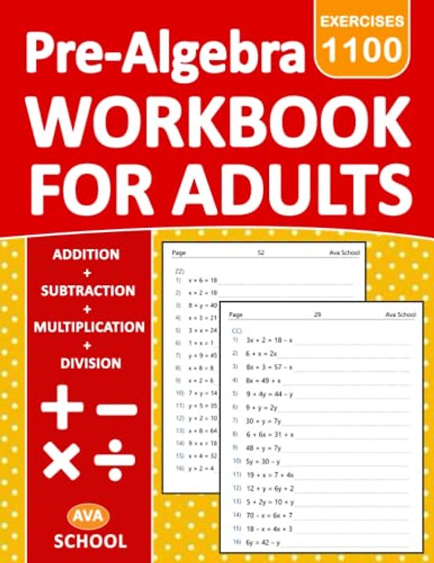 Pre-Algebra Workbook For Adults Addition, Subtraction, Multiplication, Division Exercises: Pre-Algebra Practice Problems For Adults - With More 1100 ... - Two Side | Pre-Algebra Practice Worksheets