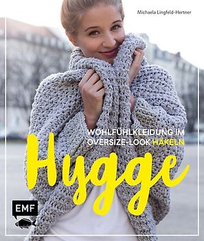 Hygge – Wohlfühlkleidung im Oversize-Look häkeln