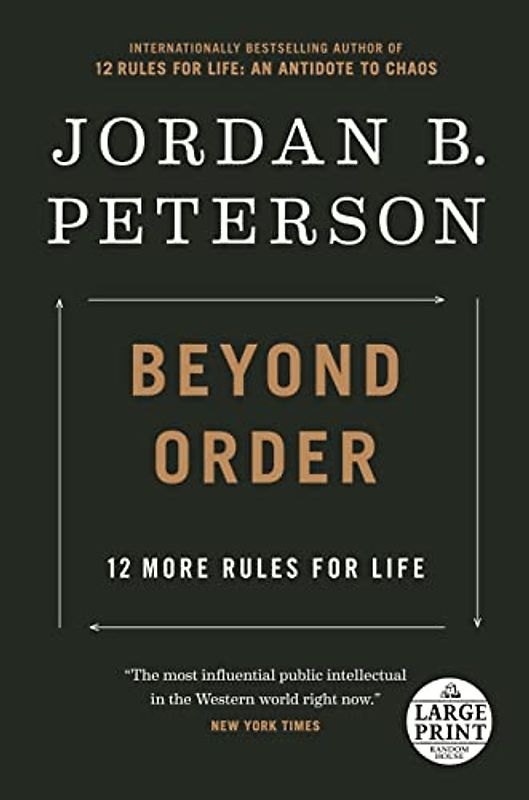 Beyond Order: 12 More Rules for Life (Random House Large Print)