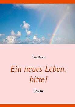 Ein neues Leben, bitte!
