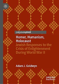 Homer, Humanism, Holocaust
