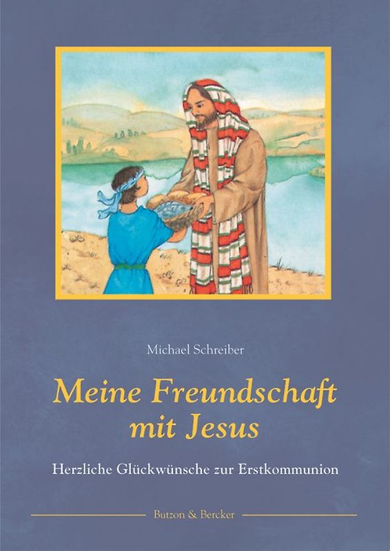 Meine Freundschaft mit Jesus. Herzliche Glückwünsche zur Erstkommunion