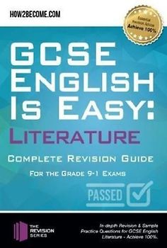 GCSE English is Easy: Literature - Complete revision guide for the grade 9-1 system
