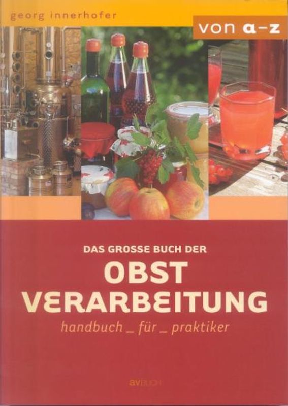 Das große Buch der Obstverarbeitung