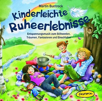 Martin Buntrock - Kinderleichte Ruherlebnisse