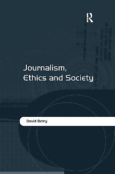 Journalism, Ethics and Society