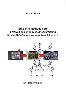 Effiziente Methoden zur netzwerkbasierten Modellbeschreibung für die EMV-Simulation im Automobilbereich