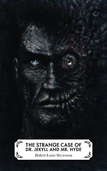 The Strange Case of Dr. Jekyll and Mr. Hyde