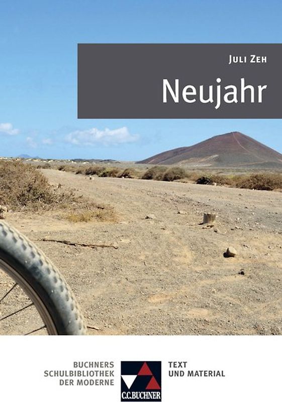 Buchners Schulbibliothek der Moderne / Zeh, Neujahr