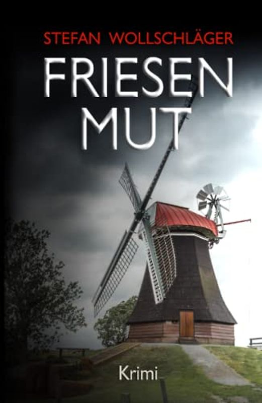 Friesenmut: Ostfriesen-Krimi (Diederike Dirks ermittelt, Band 10)