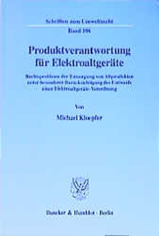 Produktverantwortung für Elektroaltgeräte.