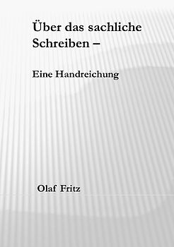 Über das sachliche Schreiben