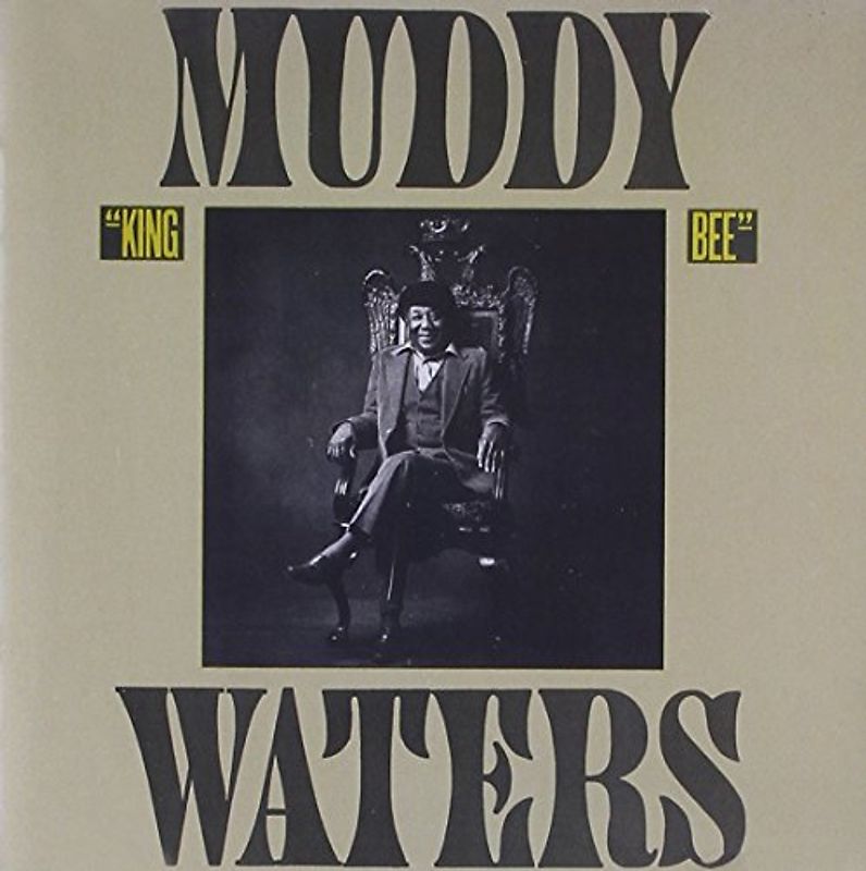 Muddy Waters - King Bee (Expanded Edition)