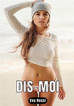 Dis-moi