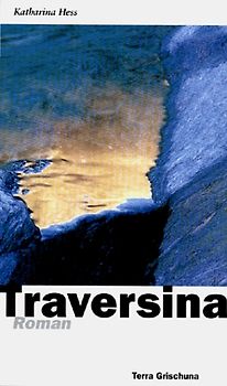 Traversina. Roman