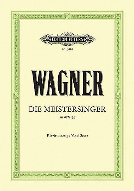 Die Meistersinger von Nürnberg (Oper in 3 Akten) WWV 96: Klavierauszug - Richard Wagner