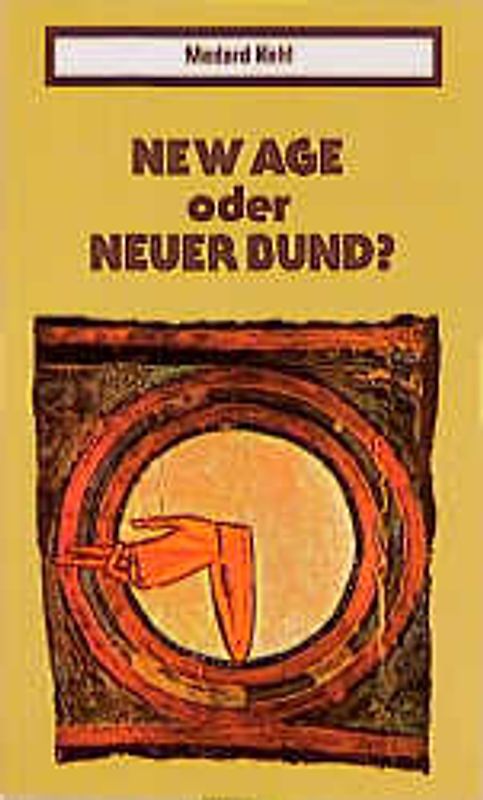 New Age oder Neuer Bund?