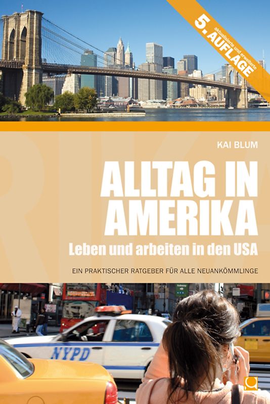 Alltag in Amerika. Leben und arbeiten in den USA
