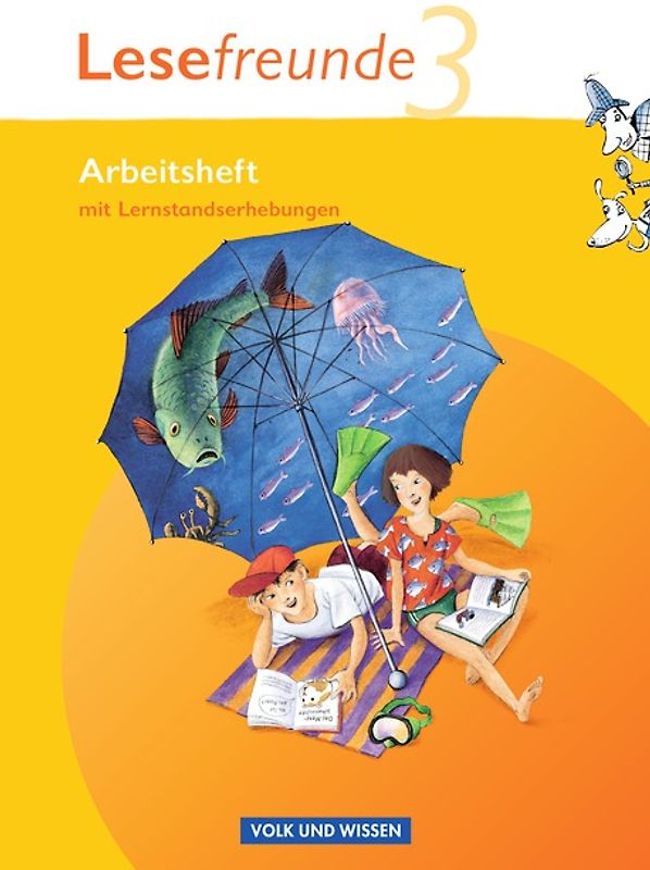 Lesefreunde - Lesen - Schreiben - Spielen - Östliche Bundesländer und Berlin - Ausgabe 2010 - 3. Schuljahr