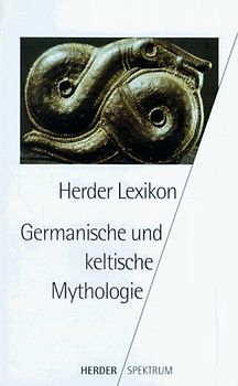 Herder Lexikon germanische und keltische Mythologie