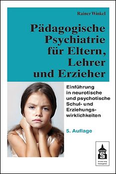 Pädagogische Psychiatrie für Eltern, Lehrer und Erzieher