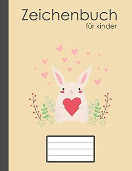 Zeichenbuch für kinder: Zeichenbuch und Skizzenbuch für kinder mit großem Zeichenpapier (Zeichenbuch blanko A4 | Kaninchen, Braune buchcover)