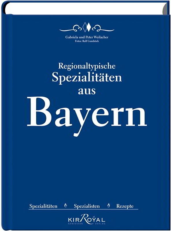 Regionaltypische Spezialitäten aus Bayern