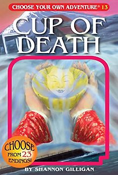 Cup of Death (Choose Your Own Adventure, 13)