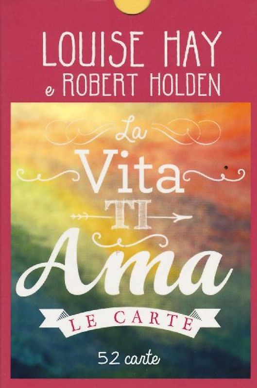 La vita ti ama. 52 carte