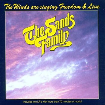 the Sands Family - The Winds Are Singing Freedom