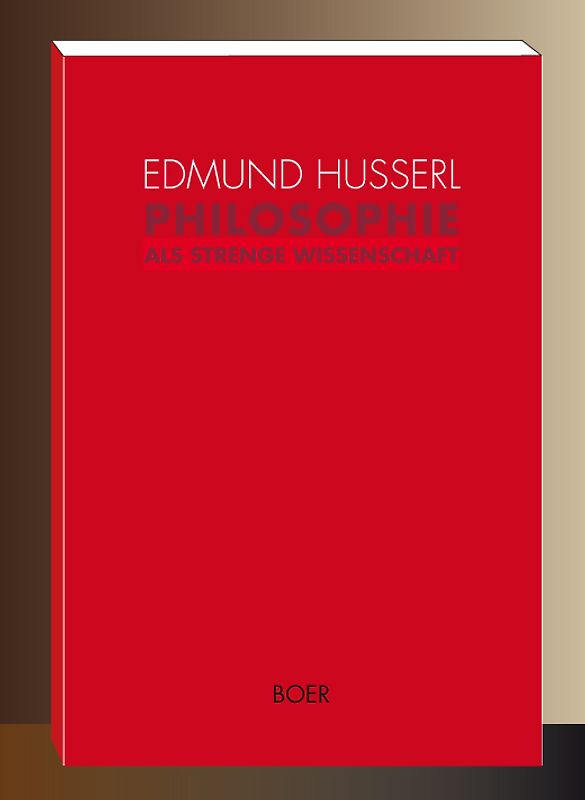 Philosophie als strenge Wissenschaft
