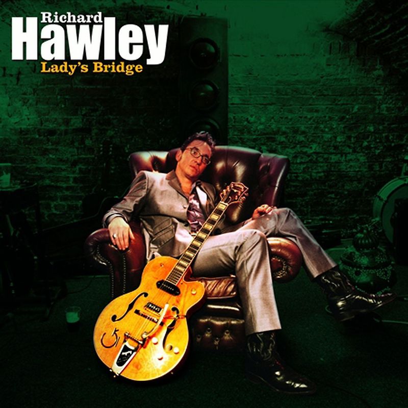 Richard Hawley - Lady'S Bridge