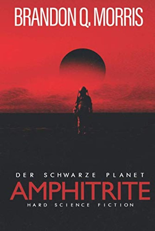 Amphitrite: Der schwarze Planet: Hard Science Fiction (Planet Neun, Band 1)