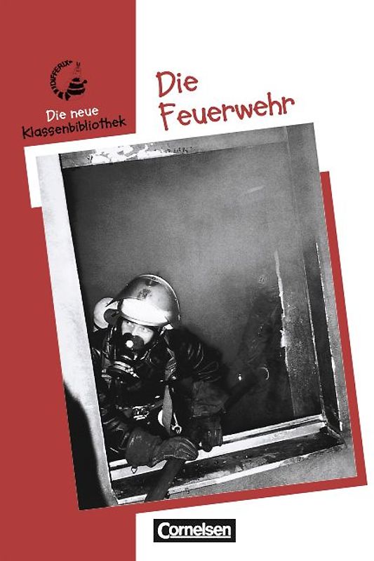 Differix. Die neue Klassenbibliothek / Die Feuerwehr