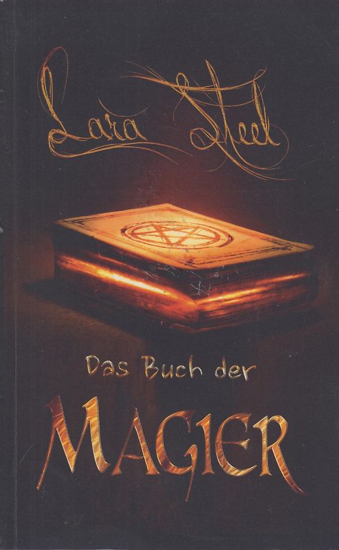 Das Buch der Magier - Lara Steel [Taschenbuch]