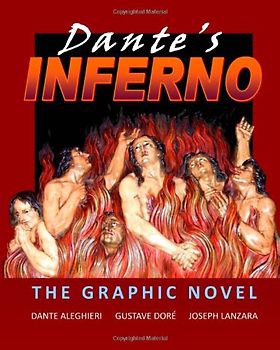 Dante's Inferno: The Graphic Novel - Lanzara, Joseph