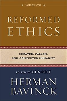 Reformed Ethics, Volume 1