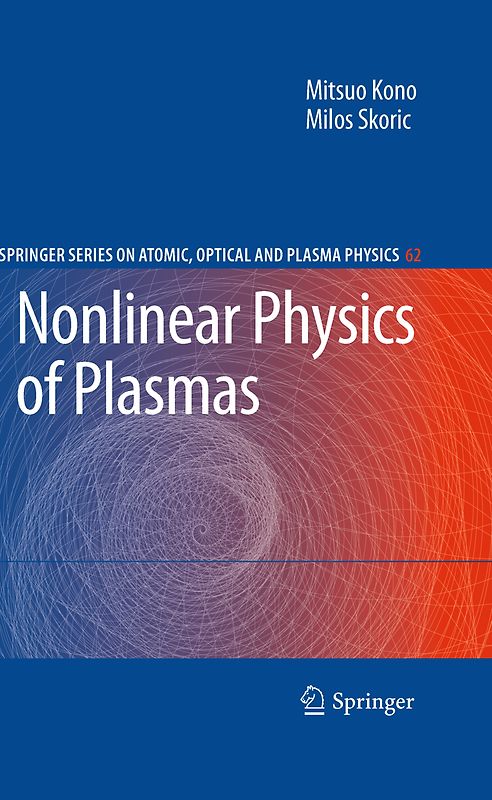 Nonlinear Physics of Plasmas