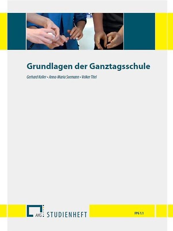 Grundlagen der Ganztagsschule