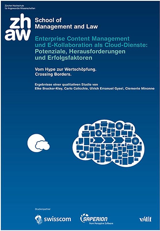 Enterprise Content Management und E-Kollaboration als Cloud-Dienste: Potenziale, Herausforderungen und Erfolgsfaktoren