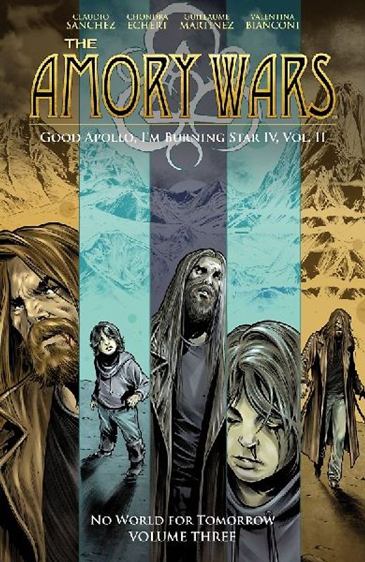 The Amory Wars: No World for Tomorrow Vol. 3 (Good Apollo, I'm Burning Star IV, Volume II)