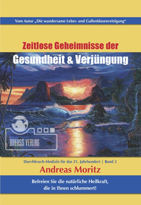 Zeitlose Geheimnisse Zeitlose Geheimnisse der Gesundheit & Verjüngung Band 2