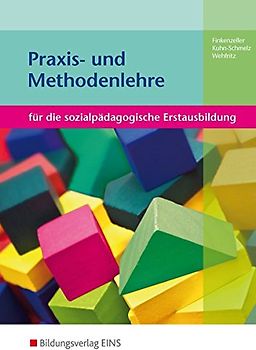 Praxis- und Methodenlehre. für die sozialpädagogische Erstausbildung / für die sozialpädagogische Erstausbildung: Schülerband