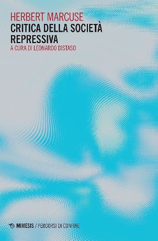 Critica della societa repressiva