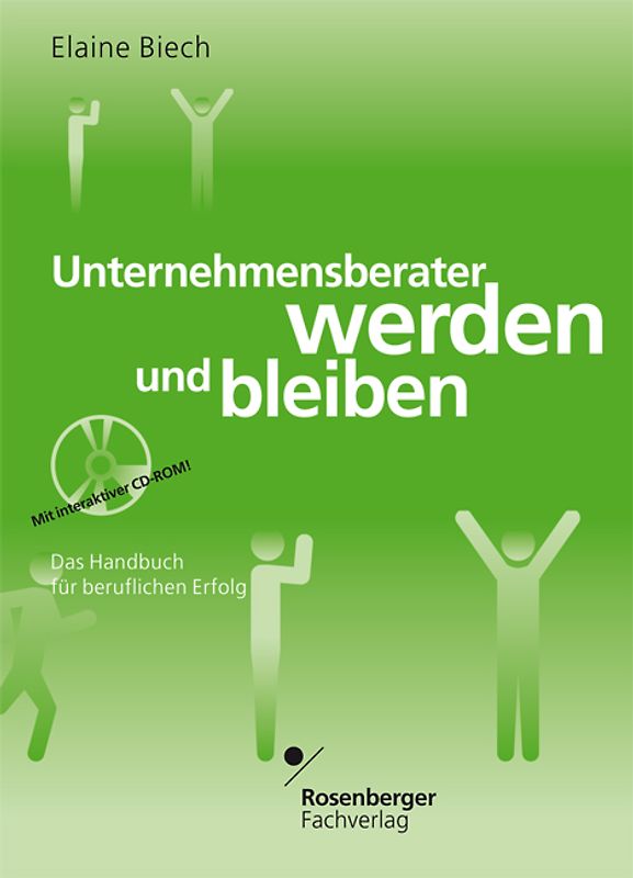 Unternehmensberater werden und bleiben